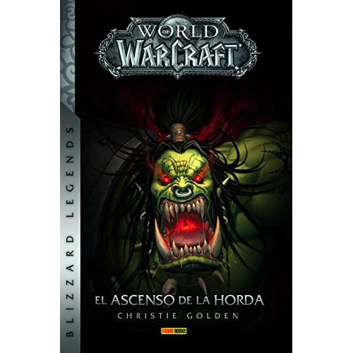 World Of Warcraft. El ascenso de la Horda