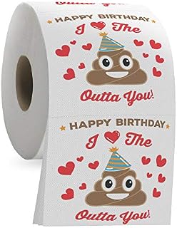 Happy Birthday Funny Toilet Paper Roll - I Love the Poop Outta You