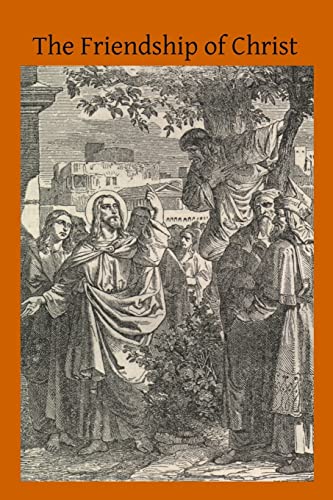 The Friendship of Christ 1518610919 Book Cover