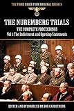 The Nuremberg Trials - The Complete Proceedings Vol 1: The Indictment and OPening Statements