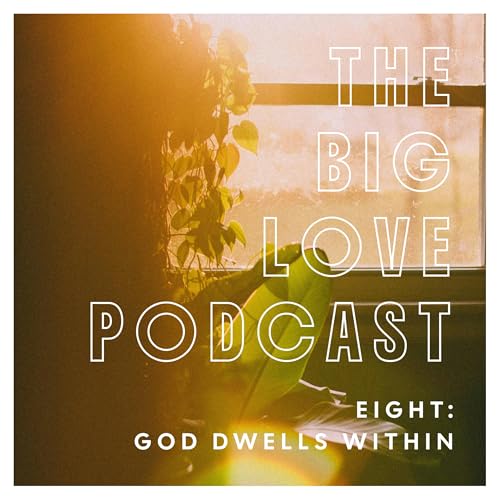 8. God Dwells Within