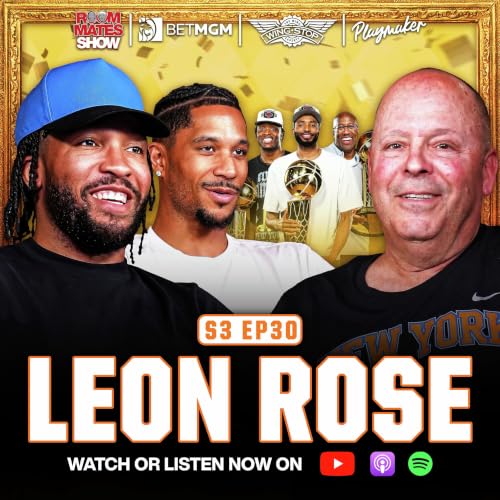Leon Rose: Building Championship Team | Revealing MOST Controversial Knicks Deals to Jalen & Josh