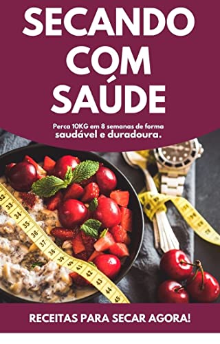 Secando com Saúde