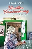 Uhudler-Verschwörung: Ein Stinatz Krimi - Thomas Stipsits 
