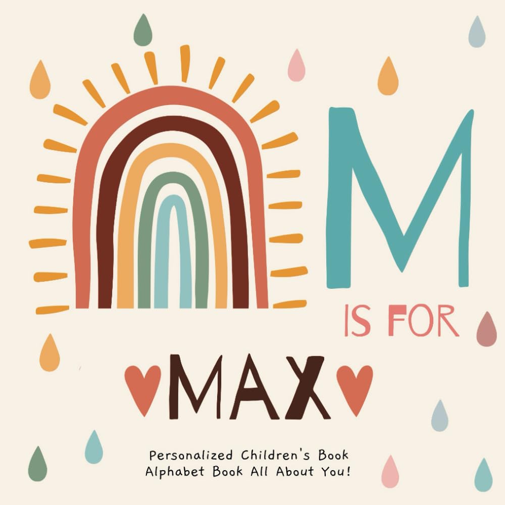 M is for Max: A Personalized Children's Book: An Alphabet Adventure All About You!