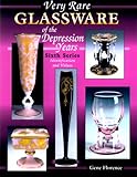 Very Rare Glassware of the Depression Years: Sixth Series Identification and Values