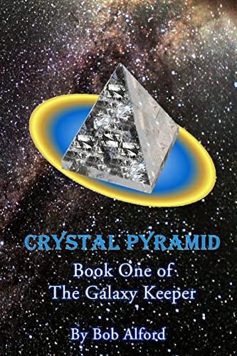 Crystal Pyramid (The Galaxy Keeper)