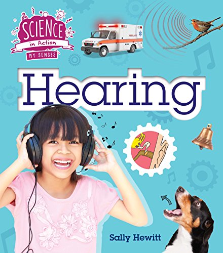 Preisvergleich Produktbild The Senses: Hearing (Science in Action)