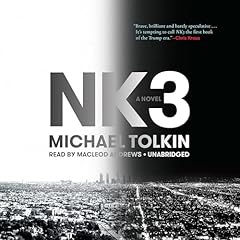 NK3 Audiobook By Michael Tolkin cover art