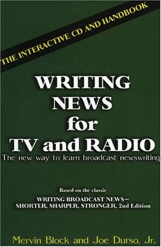 Writing News for TV and Radio: The Interactive Cd and Handbook