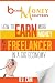 Because Money Matters: How to Earn More Money as a Freelancer in a Gig Economy (Volume 2)