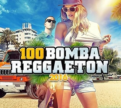 100 Reggaeton Bombs 2016