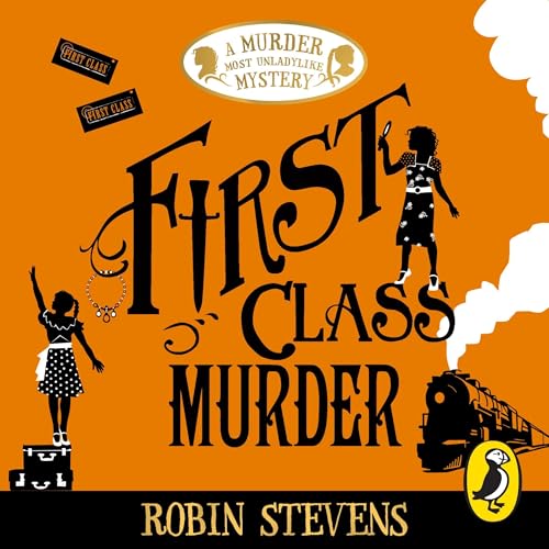 First Class Murder Audiolibro Por Robin Stevens arte de portada