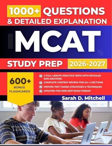 MCAT Exam Prep 2026-2027 : Complete Review and Preparation Guide with 4 Full-Length Practice Tests, 1,000+ Practice Questions, and Strategies for All Four Sections