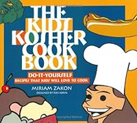 The Kid's Kosher Cookbook 1568713762 Book Cover