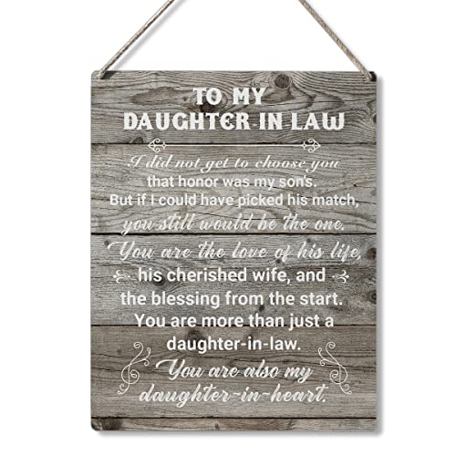 Inspirational Signs Gift to My Daughter in Law I Did Not Get to Choose You That Honor Was My Son Wooden Hanging Sign Rustic Wall Art Home Decoration 10 x 8 Inches…