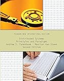 Distributed Systems: Principles and Paradigms: Pearson New International Edition