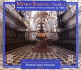 Baroque Mexico Puebla Vol. 1