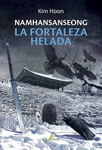 NAMHANSANSEONG. La fortaleza helada (NOVELA HISTORICA Y AVENTURAS)