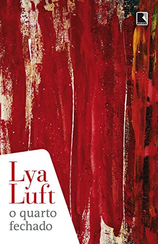 O quarto fechado - Luft, Lya