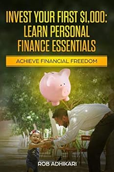 Paperback Invest Your First $1,000: Learn Personal Finance Essentials Book