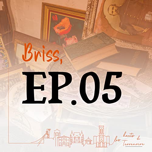 Épisode 05 : Oh ben celle-ci, c’est bien la première fois que je la vois !