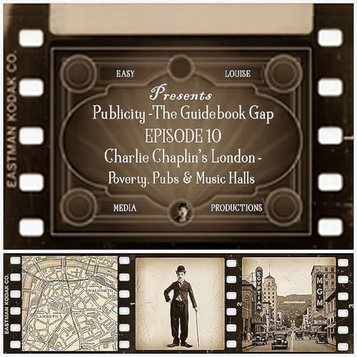 Ep 10 Trailer Charlie Chaplin&rsquo;s London, Poverty, Pubs & Music Halls
