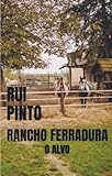  Rancho Ferradura: O ALVO