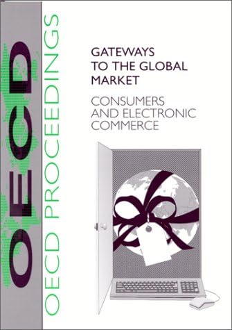 Gateways to the global market: consumers and electronic commerce
