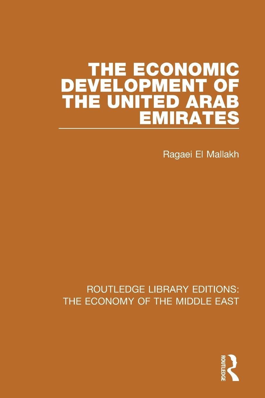 The Economic Development of the United Arab Emirates (Routledge Library Editions: The Economy of the Middle East)