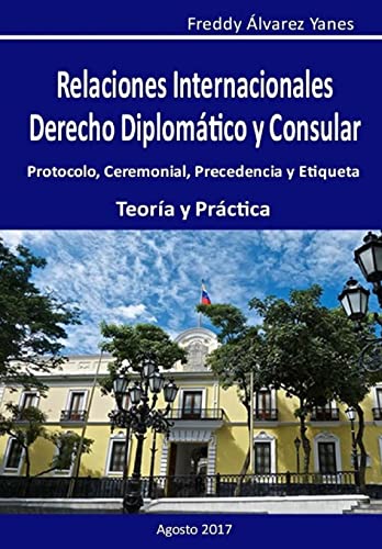 Relaciones Internacionales D. D. y C.: Derecho Diplomatico y Consular (Spanish Edition)