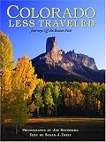 Colorado Less Traveled: Journeys Off the Beaten Path