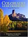 Colorado Less Traveled: Journeys Off the Beaten Path
