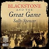 Blackstone and the Great Game: The Blackstone Detective Series Book 2