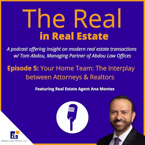 Your Home Team: The Interplay between Attorneys & Realtors