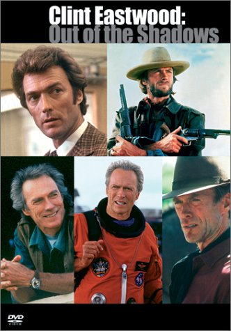 Clint Eastwood: Out of the Shadows
