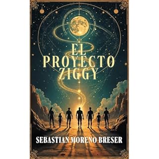 El Proyecto Ziggy Audiolibro Por Sebastian Moreno Breser arte de portada