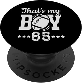 Thats My Boy #65 Football Fanatic PopSockets Standard PopGrip