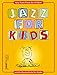 Produktbild Jazz for kids: Jazz-Klavierstücke für Kinder