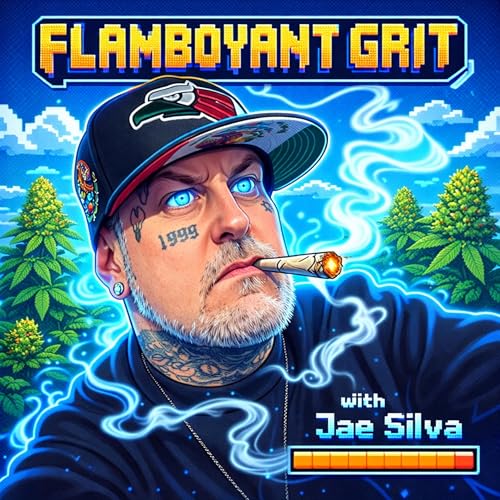 Flamboyant Grit with Jae Silva Podcast Por Jae Silva arte de portada