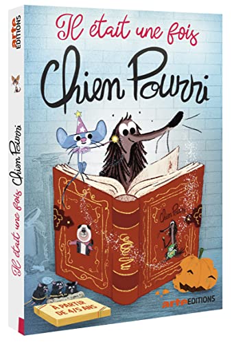 Il Était Une Fois Chien Pourri