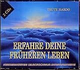 hardo wagner  Erfahre Deine früheren Leben. 2 CDs.