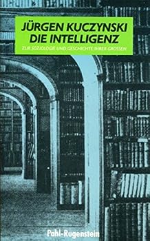 Perfect Paperback Die Intelligenz. Zur Soziologie und Geschichte ihrer Großen [German] Book
