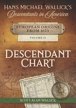 Paperback Hans Michael Wallick's Descendants in America: European Origins from 1623 Book