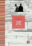 L'ultima estate in città (Italian Edition)