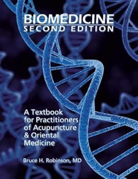 Paperback Biomedicine 2nd Edition: A Textbook for Practitioners of Acupuncture & Oriental Medicine Book