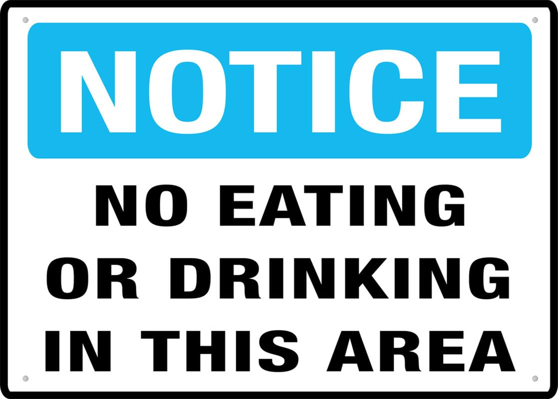 Notice No Eating Or Drinking In This Area Aluminum Metal Sign 8"x12" Rust-Free UV Printed 4 Pre-Drilled Holes Durable Weatherproof For Business Use