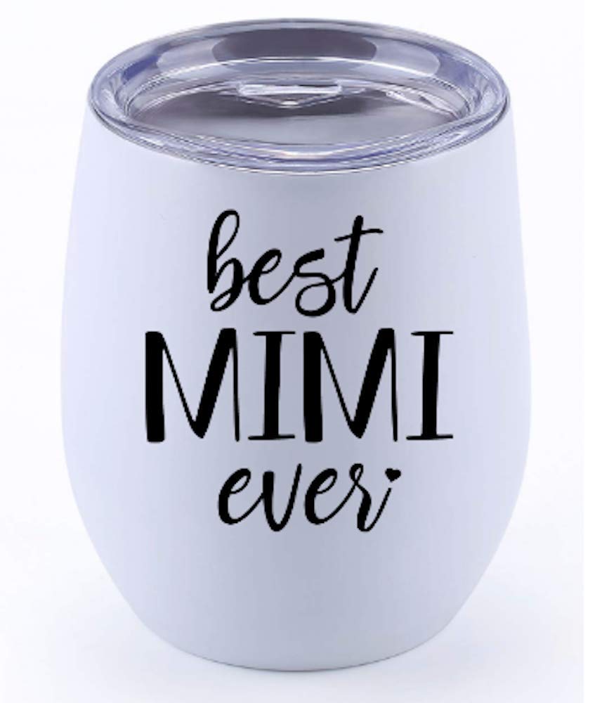 “BEST MIMI EVER ~ Mimi Gifts” Stainless Steel Vacuum Insulated Wine Tumbler Travel Coffee Mug Hot Cold Grandmothers Mothers Day Birthday Christmas (White)