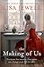 Making of Us