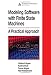 Modeling Software with Finite State Machines: A Practical Approach
